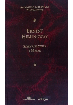 Arcydzieła literatury współczesnej Stary człowiek i morze