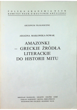 Amazonki - greckie źródła literackie do historii mitu