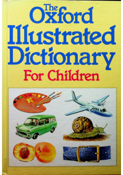 The Oxford Illustrated Dictionary for children