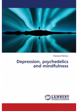 Depression, psychedelics and mindfulness