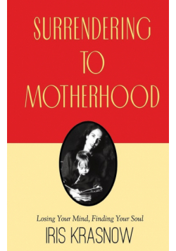 Surrendering to Motherhood