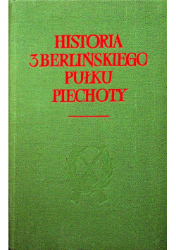 Historia 3 berlińskiego Pułku Piechoty