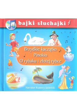 Bajki słuchajki. Brzydkie kaczątko, Pinokio...