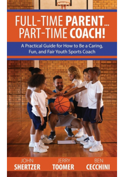 Full-Time Parent... Part-Time Coach!