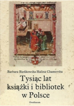 Tysiąc lat książki i bibliotek w Polsce