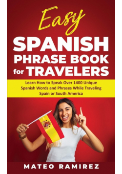 Easy Spanish Phrase Book for Travelers