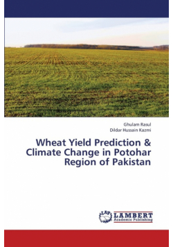 Wheat Yield Prediction & Climate Change in Potohar Region of Pakistan