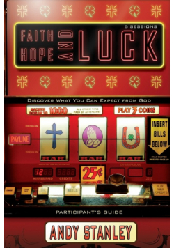 Faith, Hope, and Luck Participant's Guide