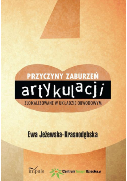Przyczyny zaburzeń artykulacji zlokalizowane w układzie obwodowym