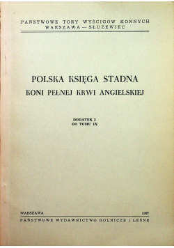 Polska księga stadna koni pełnej krwi angielskiej dodatek I do tomu IX