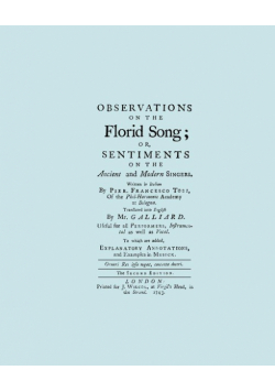 Observations on the Florid Song. (Facsimile of 1743 English Edition. Printing Two Up).