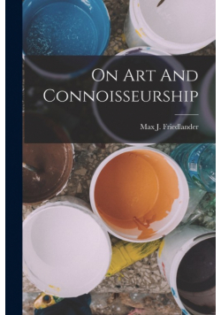 On Art And Connoisseurship