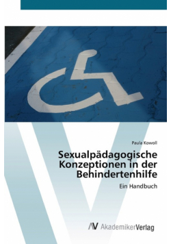 Sexualpädagogische Konzeptionen in der Behindertenhilfe