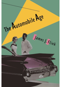 The Automobile Age