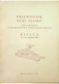 Przewodnik XXXV Zjazdu Polskiego Towarzystwa Geologicznego Kielce
