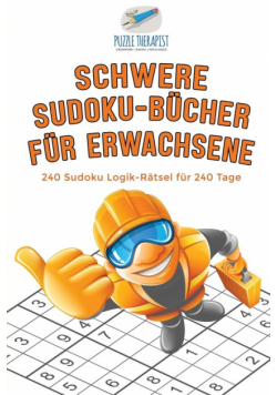 Schwere Sudoku-Bücher für Erwachsene | 240 Sudoku Logik-Rätsel für 240 Tage