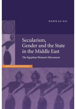 Secularism, Gender and the State in the Middle East