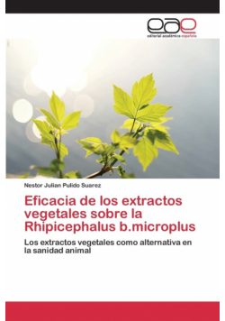 Eficacia de los extractos vegetales sobre la Rhipicephalus b.microplus