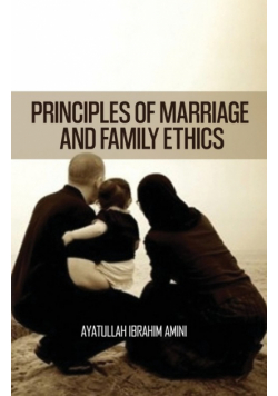 Principles of Marriage and Family Ethics