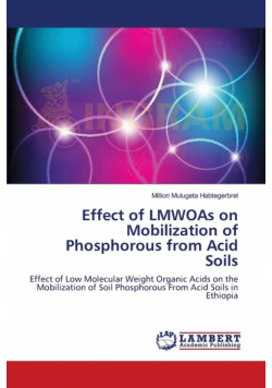 Effect of LMWOAs on Mobilization of Phosphorous from Acid Soils
