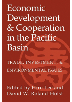 Economic Development and Cooperation in the Pacific Basin