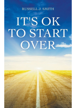 It's OK to Start Over