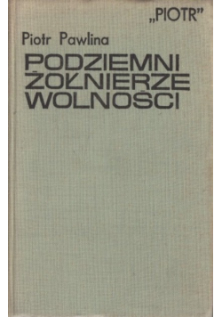 Podziemni żołnierze wolności