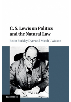 C. S. Lewis on Politics and the Natural Law