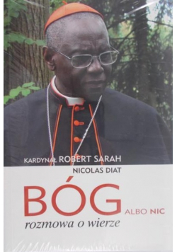 Bóg albo nic rozmowa o wierze