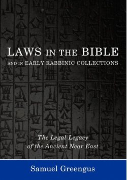 Laws in the Bible and in Early Rabbinic Collections