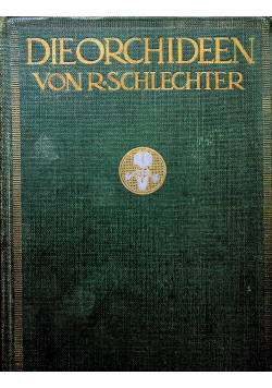 Die orchideen ihre Beschribung Kultur und Zuchtung 1915r