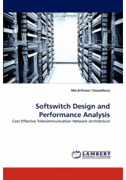 Softswitch Design and Performance Analysis