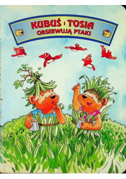Kubuś i Tosia obserwują ptaki