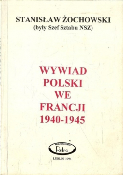 Wywiad Polski we Francji 1940 do 1945