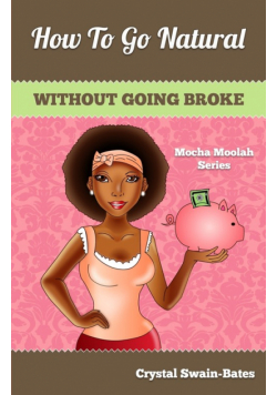 How to Go Natural Without Going Broke