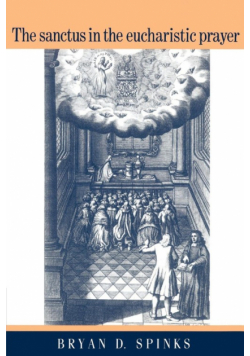 The Sanctus in the Eucharistic Prayer