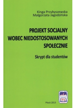 Projekt socjalny wobec niedostosowanych społecznie