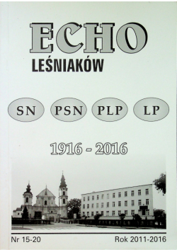 Echo leśniaków 1916 - 2016