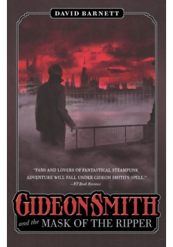 Gideon Smith And The Mask Of The Ri