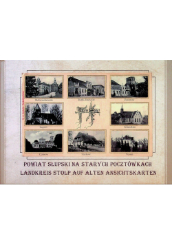 Powiat słupski na starych pocztówkach