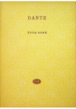 Dante życie nowe