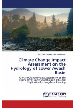 Climate Change Impact Assessment on the Hydrology of Lower Awash Basin