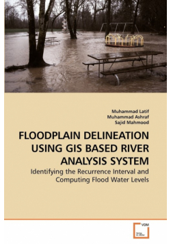 Floodplain Delineation Using Gis Based             River Analysis System