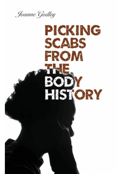 Picking Scabs from the Body History