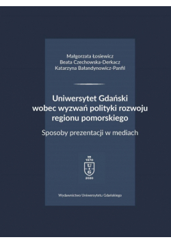 Uniwersytet Gdański wobec wyzwań polityki..