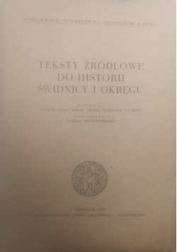 Teksty źródłowe do historii Świdnicy i okręgu