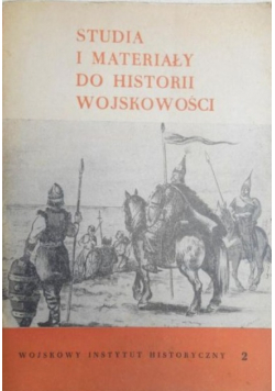 Studia i materiały do historii wojskowości  Tom XVII Część II