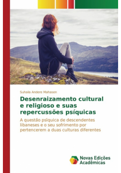 Desenraizamento cultural e religioso e suas repercussões psíquicas