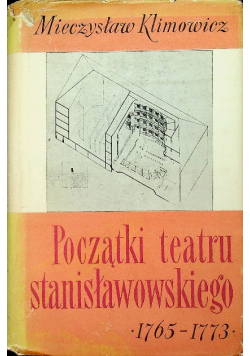 Początki Teatru Stanisławowskiego 1765 1773