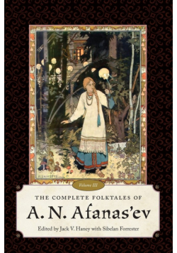 Complete Folktales of A. N. Afanas'ev, Volume III
